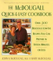 Cover of The McDougall Quick and Easy Cookbook
