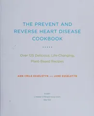 Cover of The Prevent and Reverse Heart Disease Cookbook